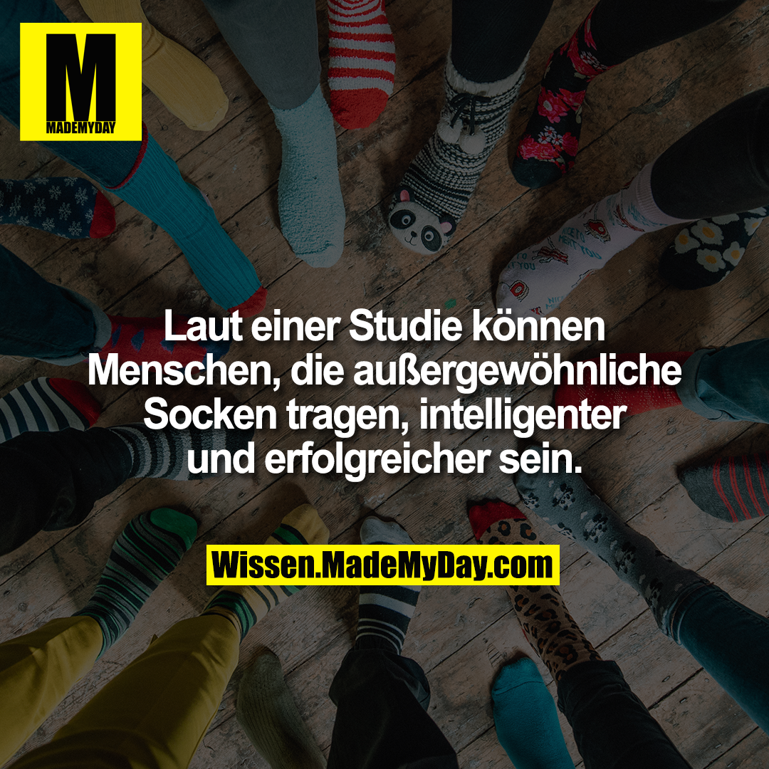 Laut einer Studie können Menschen, die außergewöhnliche Socken tragen, intelligenter und erfolgreicher sein.