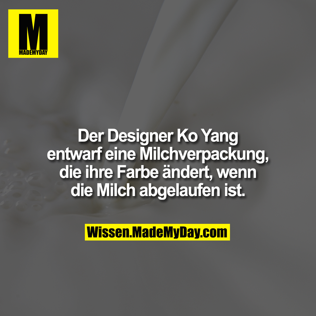 Der Designer Ko Yang entwarf eine Milchverpackung, die ihre Farbe ändert, wenn die Milch abgelaufen ist.