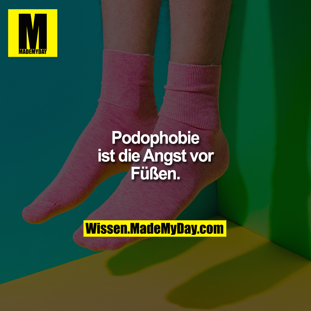 Podophobie ist die Angst vor Füßen.