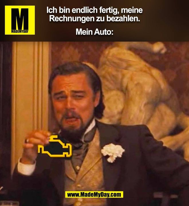 Ich bin endlich fertig, meine<br />
Rechnungen zu bezahlen.<br />
Mein Auto: (BILD)