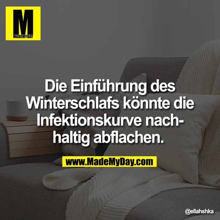 Die Einführung des Winterschlafs könnte die Infektionskurve nachhaltig abflachen.