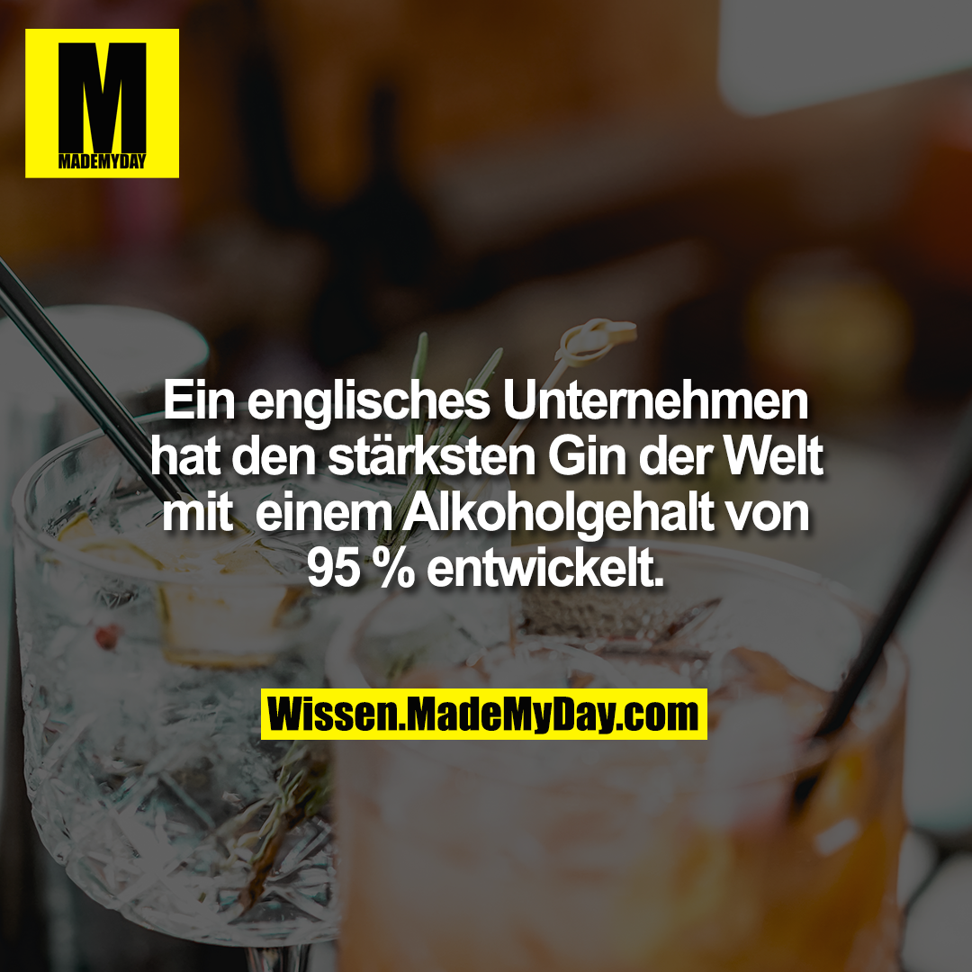 Ein englisches Unternehmen hat den stärksten Gin der Welt mit einem Alkoholgehalt von 95 % entwickelt.