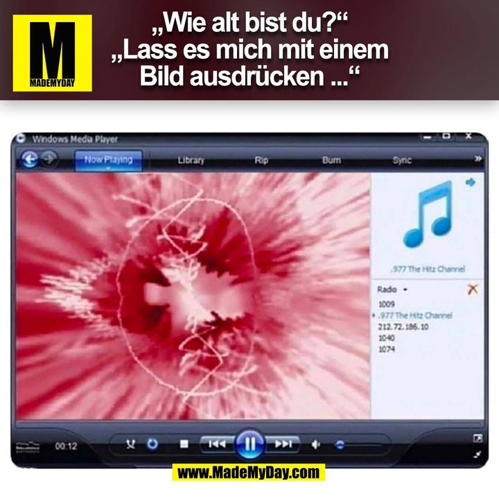 „Wie alt bist du?“<br />
„Lass es mich mit einem<br />
Bild ausdrücken ...“ (BILD)