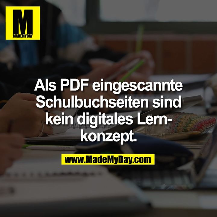 Als PDF eingescannte<br />
Schulbuchseiten sind<br />
kein digitales Lern-<br />
konzept.