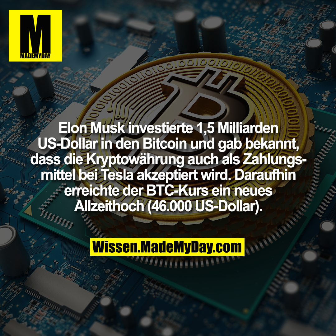 Elon Musk investierte 1,5 Milliarden US-Dollar in den Bitcoin und gab bekannt, dass die Kryptowährung auch als Zahlungsmittel bei Tesla akzeptiert wird. Daraufhin erreichte der BTC-Kurs ein neues Allzeithoch (46.000 US-Dollar).