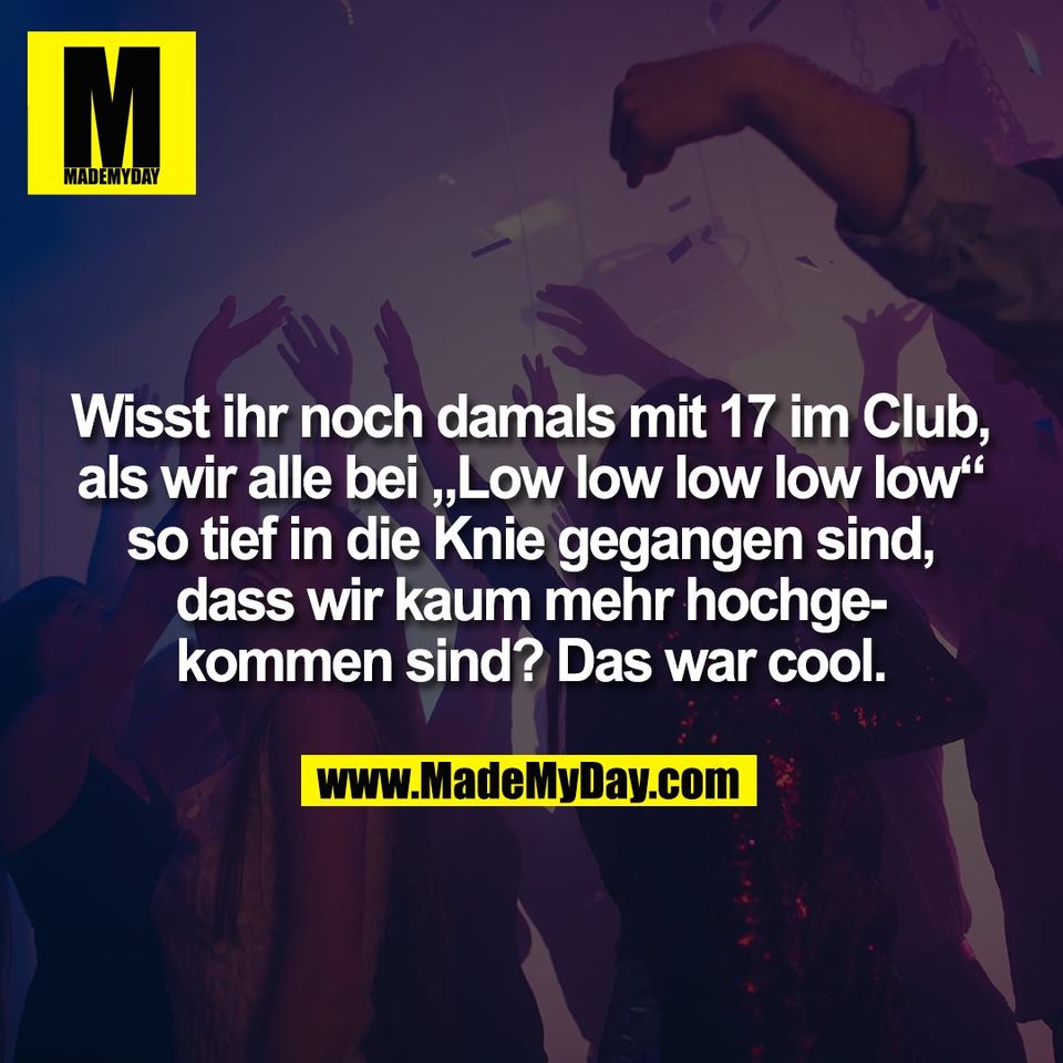 Wisst ihr noch damals mit Made My Day