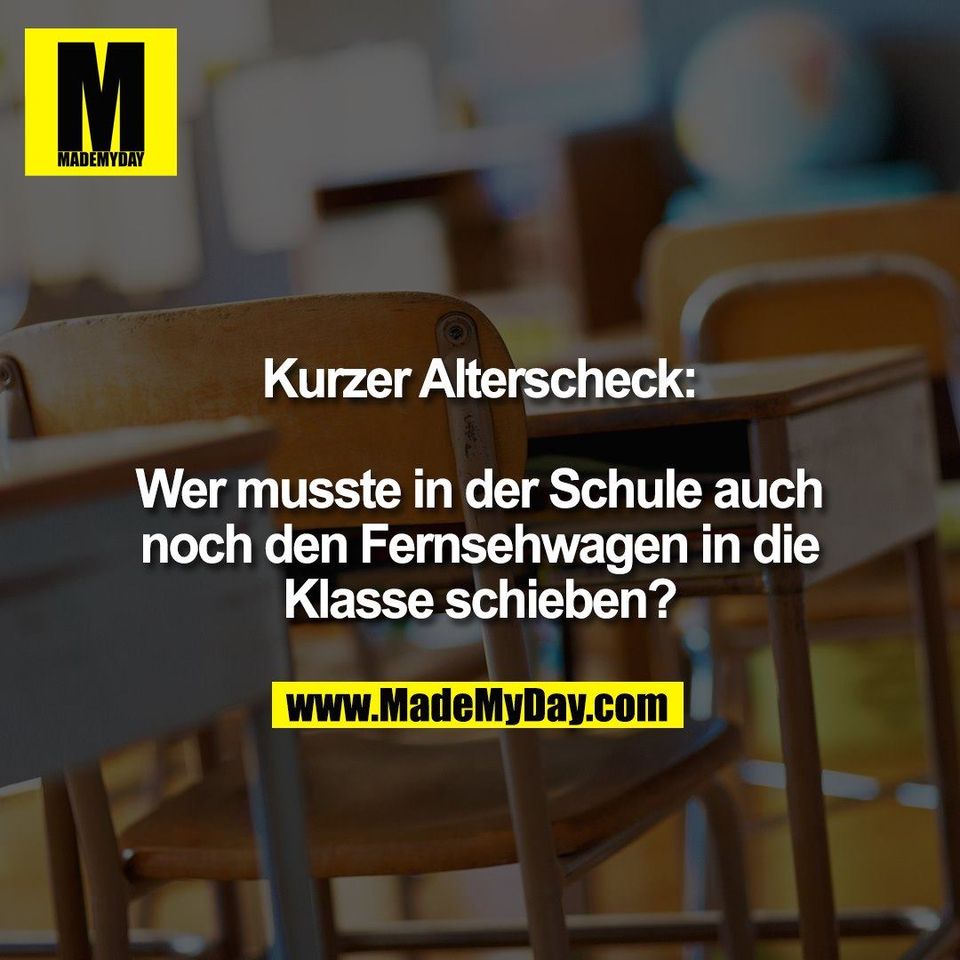 Kurzer Alterscheck:<br />
<br />
Wer musste in der Schule auch<br />
noch den Fernsehwagen in die<br />
Klasse schieben?