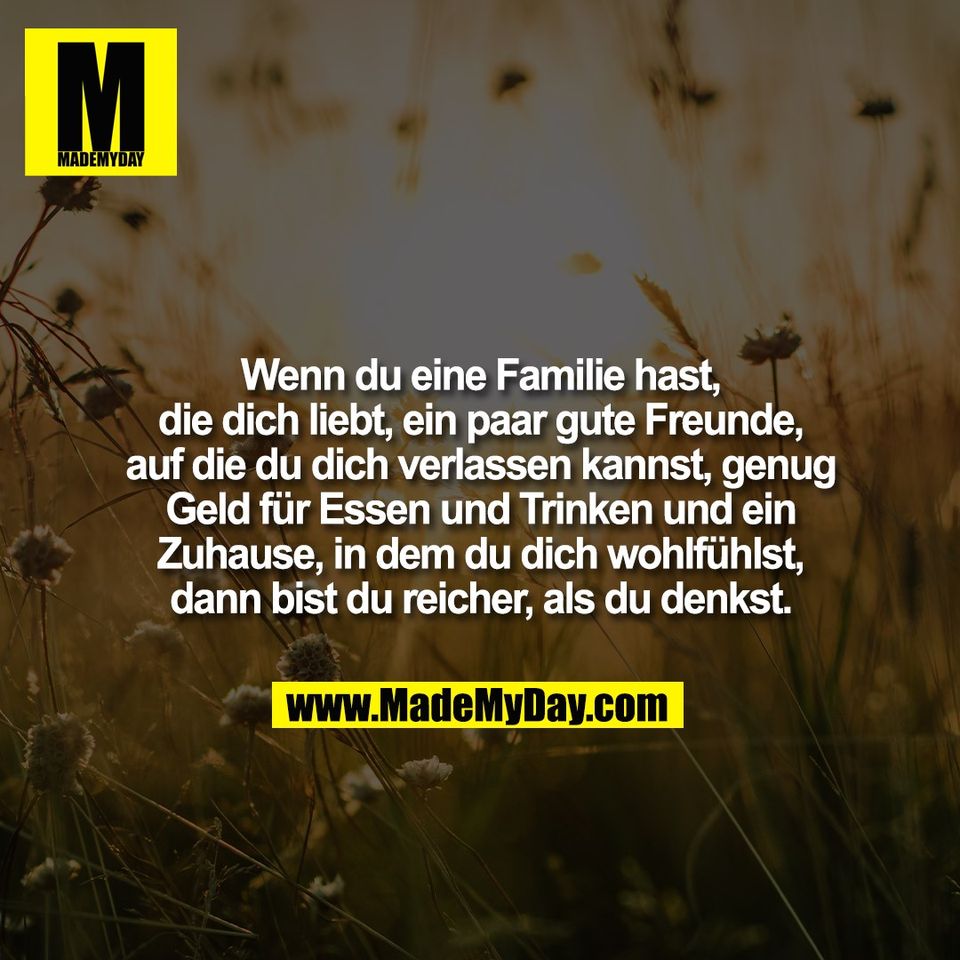Wenn du eine Familie hast, Made My Day