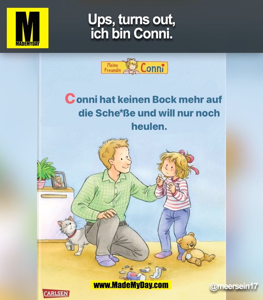 Ups, turns out, ich bin Conni. <br />
@meersein17<br />
(BILD)
