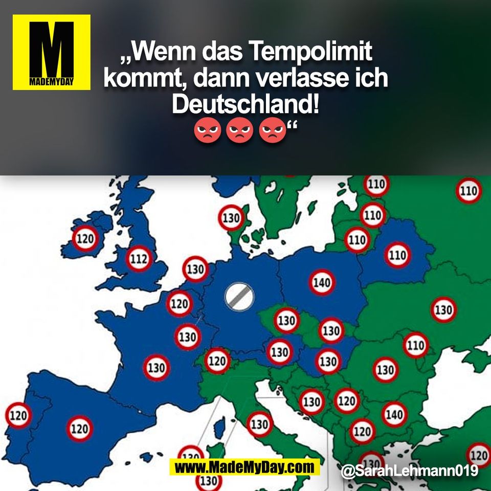 „Wenn das Tempolimit<br />
kommt, dann verlasse ich<br />
Deutschland!<br />
😡 😡 😡“<br />
@SarahLehmann019<br />
(BILD)