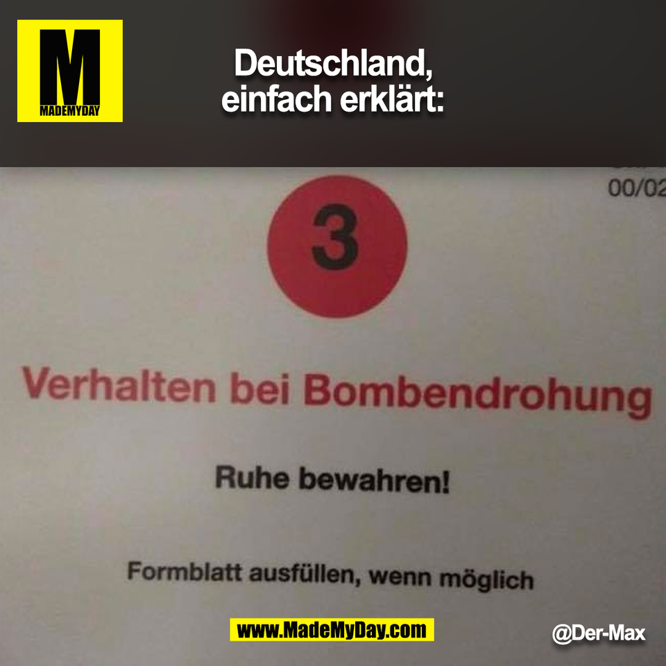 Deutschland,<br />
einfach erklärt:<br />
@Der-Max<br />
(BILD)