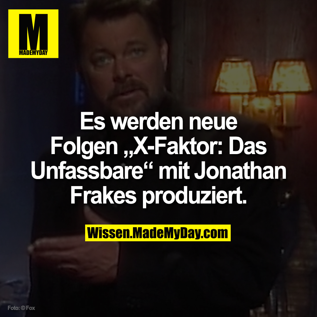 Es werden neue Folgen „X-Faktor: Das Unfassbare“ mit Jonathan Frakes produziert.