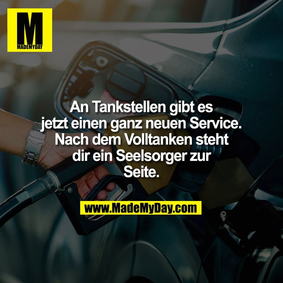 An Tankstellen gibt es<br />
jetzt einen ganz neuen Service.<br />
Nach dem Volltanken steht<br />
dir ein Seelsorger zur<br />
Seite.