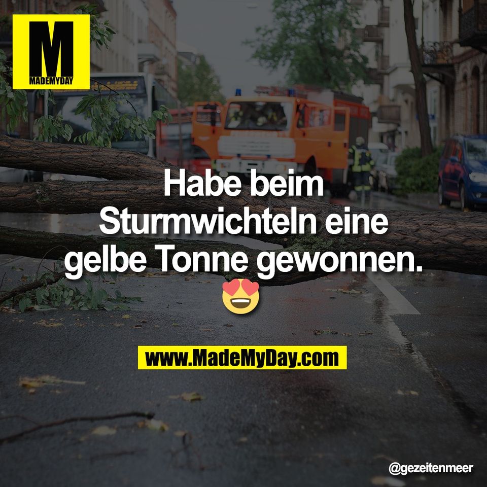 Habe beim<br />
Sturmwichteln eine<br />
gelbe Tonne gewonnen.<br />
😍