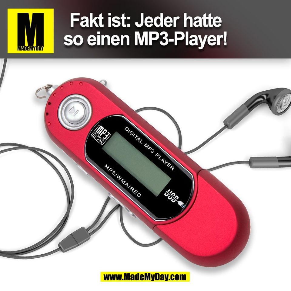 Fakt ist: Jeder hatte<br />
so einen MP3-Player!<br />
(BILD)