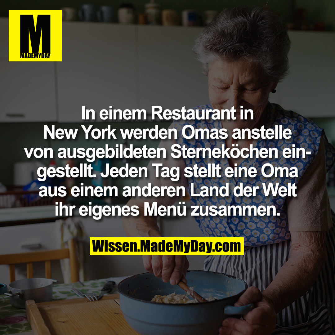 In einem Restaurant in New York werden Omas anstelle von ausgebildeten Sterneköchen eingestellt. Jeden Tag stellt eine Oma aus einem anderen Land der Welt ihr eigenes Menü zusammen.