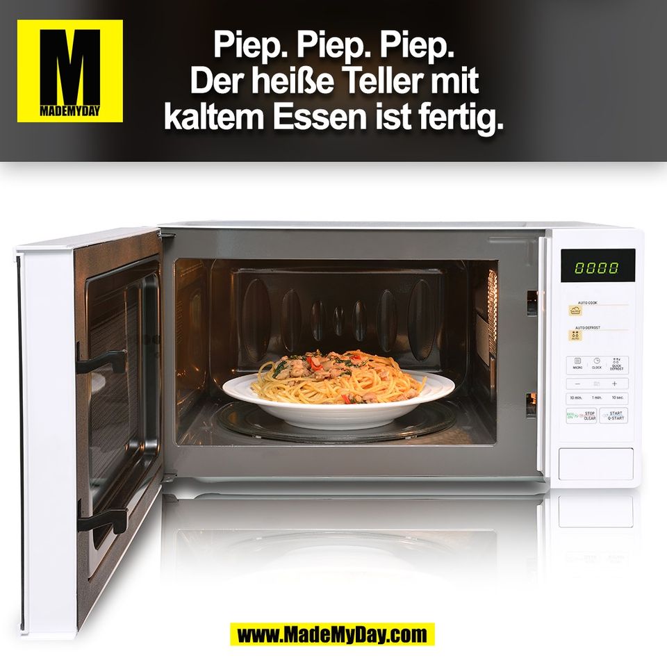 Piep. Piep. Piep.<br />
Der heiße Teller mit<br />
kaltem Essen ist fertig.<br />
(BILD)