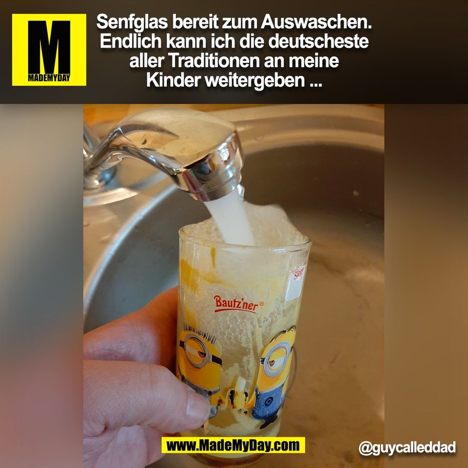 Senfglas bereit zum Auswaschen.<br />
Endlich kann ich die deutscheste<br />
aller Traditionen an meine<br />
Kinder weitergeben ...<br />
@guycalleddad<br />
(BILD)