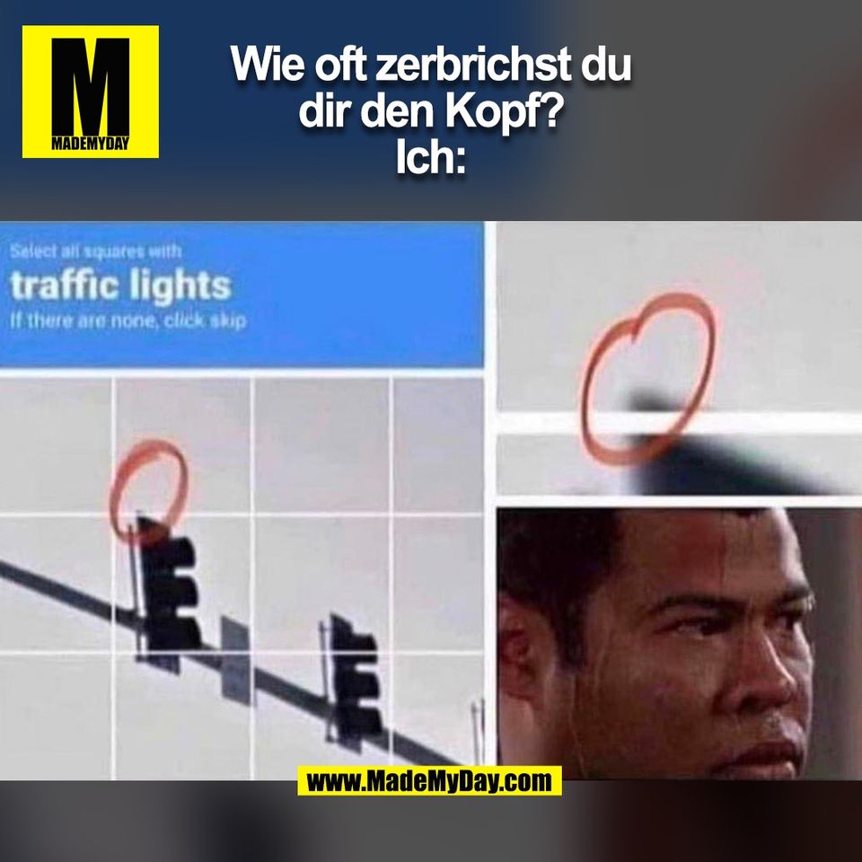 Wie oft zerbrichst du<br />
dir den Kopf?<br />
Ich:<br />
(BILD)