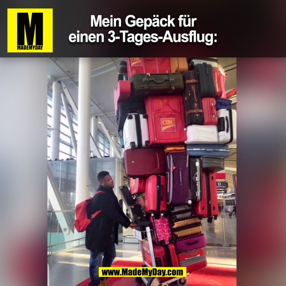 Mein Gepäck für<br />
einen 3-Tages-Ausflug:<br />
(BILD)