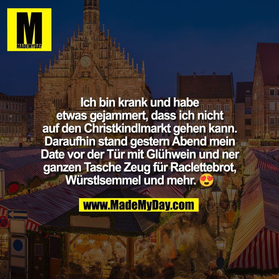 Ich bin krank und habe<br />
etwas gejammert, dass ich nicht<br />
auf den Christkindlmarkt gehen kann.<br />
Daraufhin stand gestern Abend mein<br />
Date vor der Tür mit Glühwein und ner<br />
ganzen Tasche Zeug für Raclettebrot,<br />
Würstlsemmel und mehr. 😍