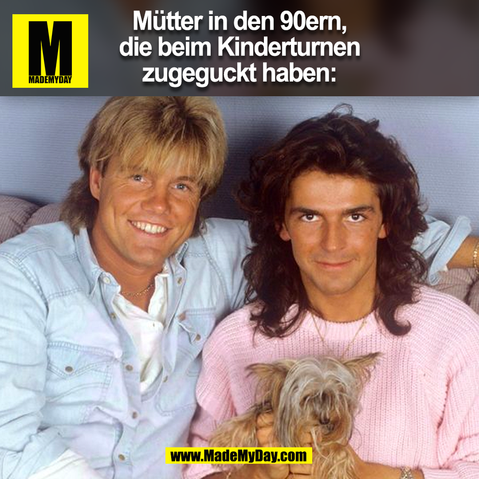 Mütter in den 90ern,<br />
die beim Kinderturnen<br />
zugeguckt haben:<br />
(BILD)