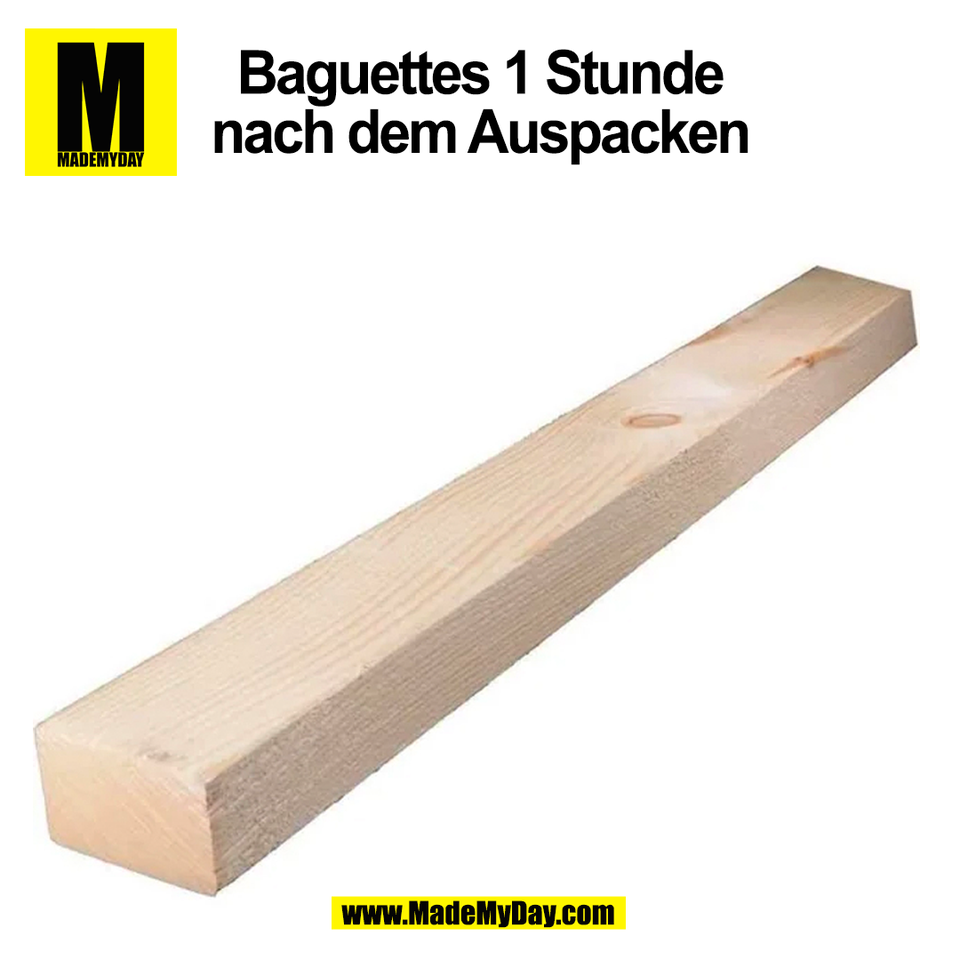 Baguettes 1 Stunde<br />
nach dem Auspacken<br />
(BILD)