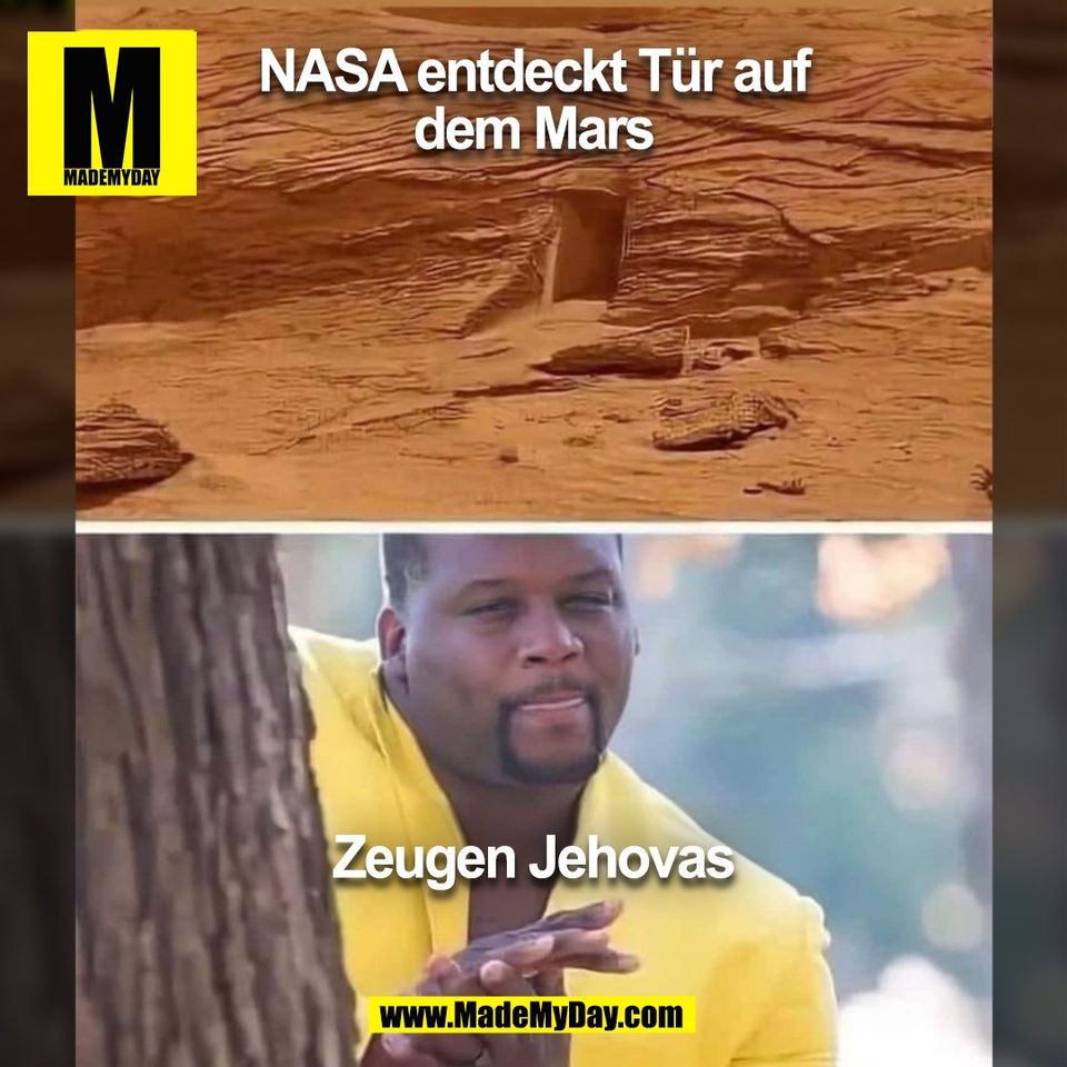 NASA entdeckt Tür auf<br />
dem Mars<br />
<br />
Zeugen Jehovas<br />
<br />
(BILD)