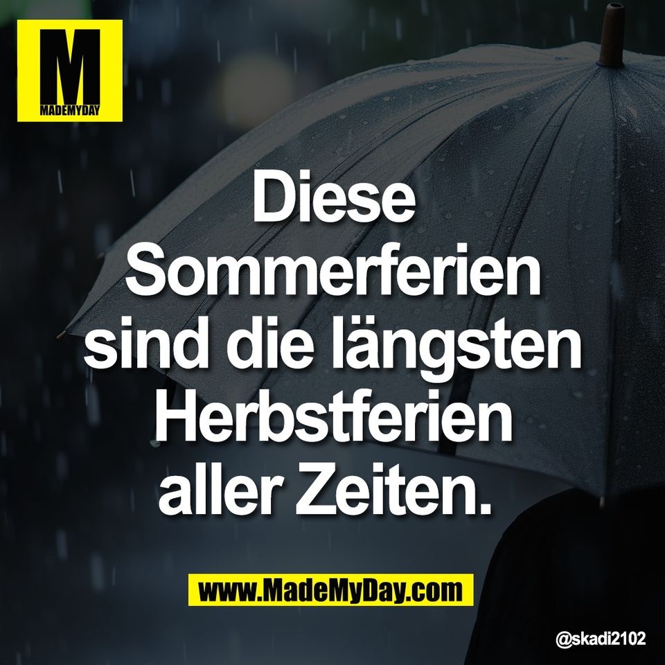 Diese<br />
Sommerferien<br />
sind die längsten<br />
Herbstferien<br />
aller Zeiten.