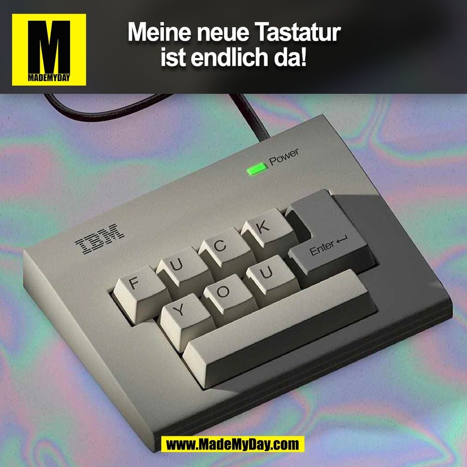 Meine neue Tastatur<br />
ist endlich da!<br />
(BILD)
