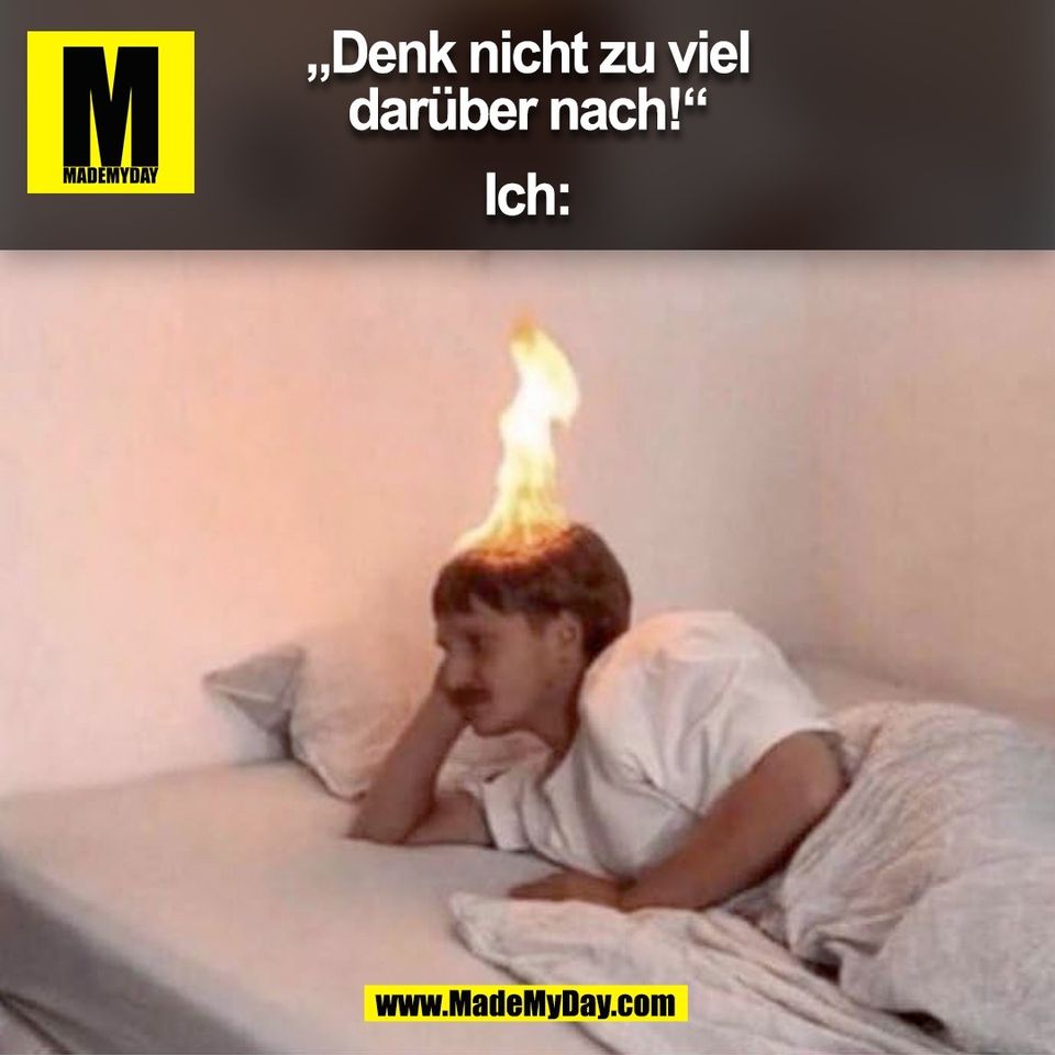 „Denk nicht zu viel<br />
darüber nach!“<br />
<br />
Ich:<br />
(BILD)