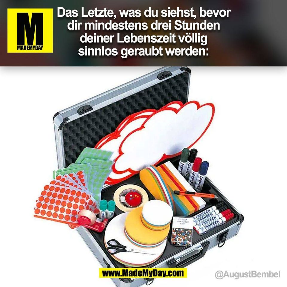 Das Letzte, was du siehst, bevor<br />
dir mindestens drei Stunden<br />
deiner Lebenszeit völlig<br />
sinnlos geraubt werden:<br />
@AugustBembel<br />
(BILD)