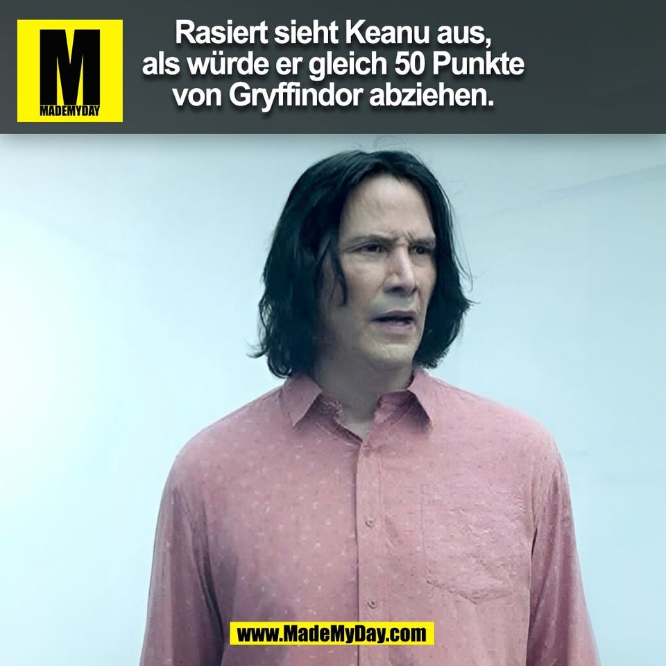 Rasiert sieht Keanu aus,<br />
als würde er gleich 50 Punkte<br />
von Gryffindor abziehen.<br />
(BILD)