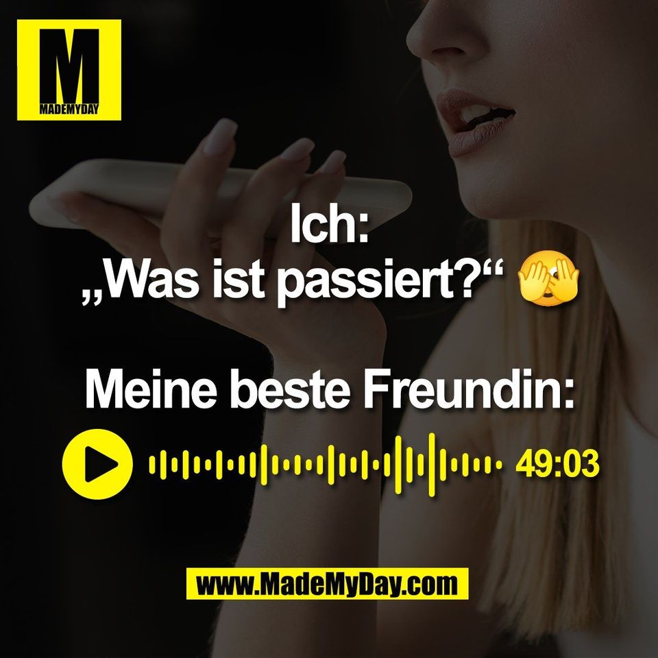 Ich:<br />
„Was ist passiert?“ 🫣<br />
<br />
Meine beste Freundin:<br />
(BILD)