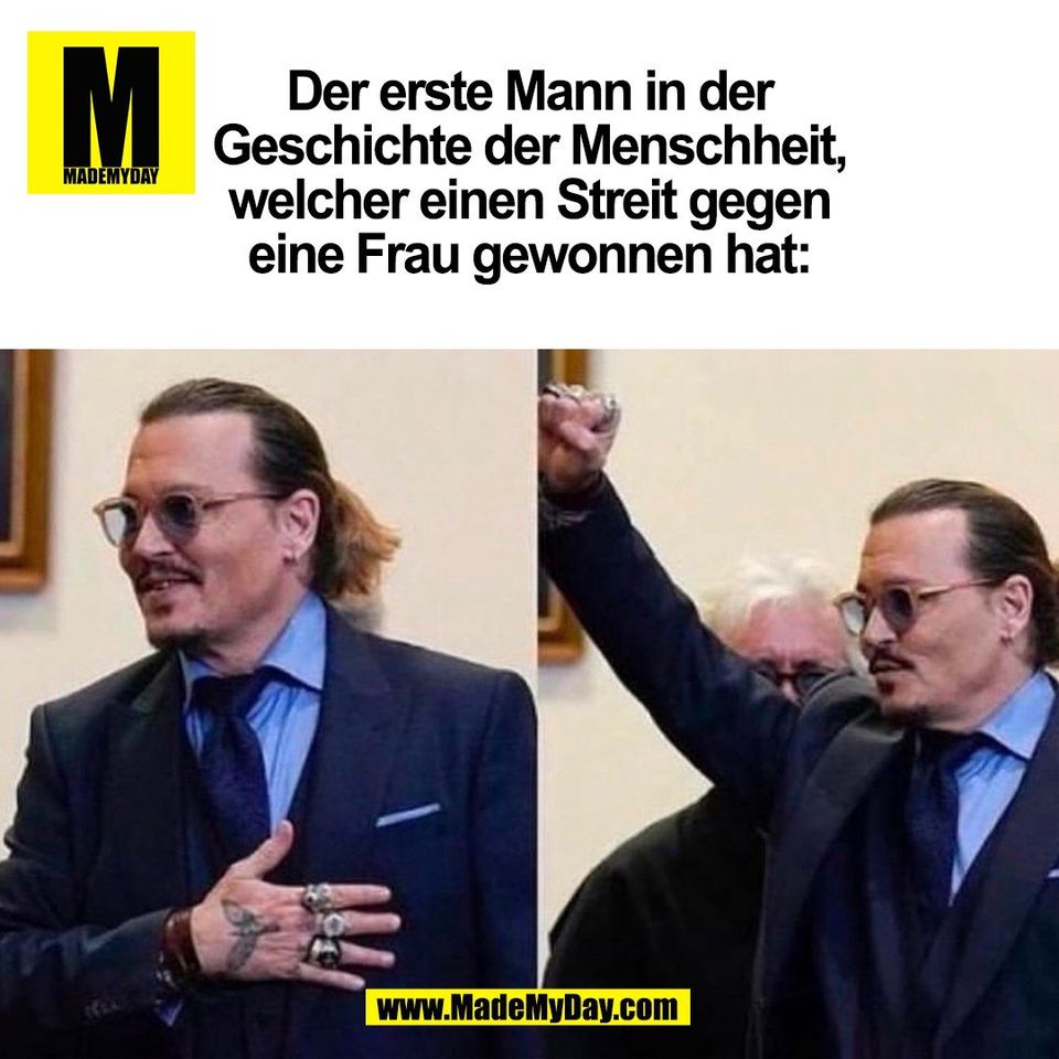 Der erste Mann in der<br />
Geschichte der Menschheit,<br />
welcher einen Streit gegen<br />
eine Frau gewonnen hat:<br />
(BILD)