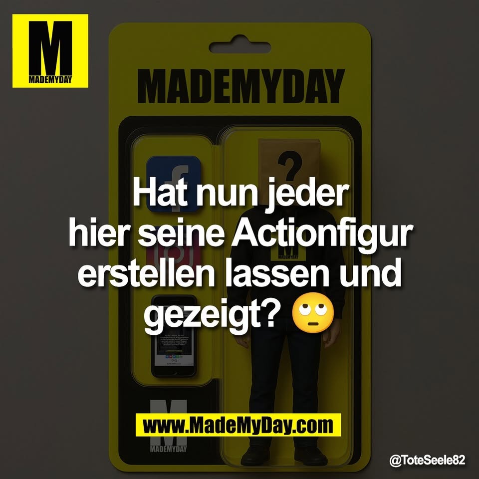 Hat nun jeder<br />
hier seine Actionfigur<br />
erstellen lassen und<br />
gezeigt? 🙄