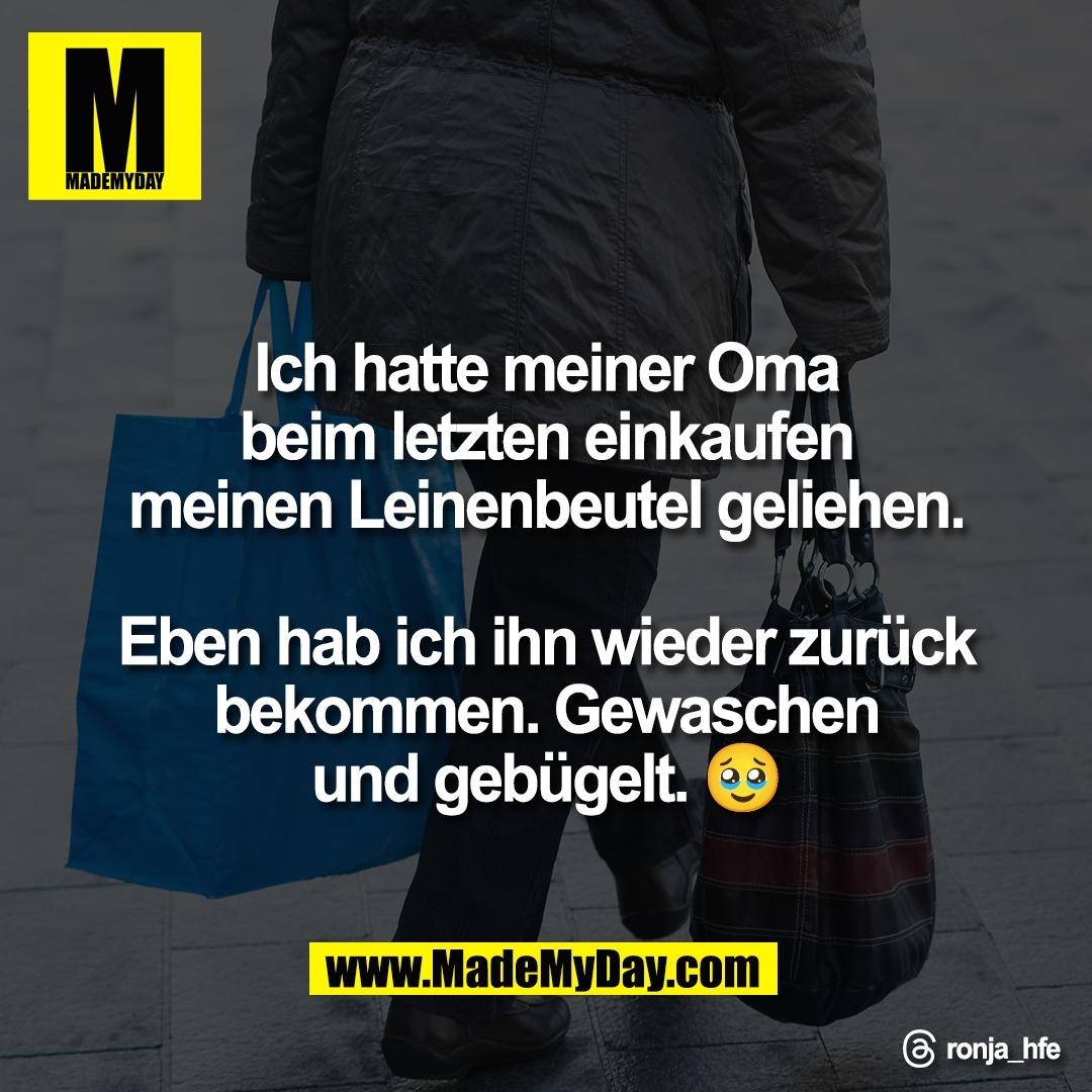 Ich hatte meiner Oma<br />
beim letzten einkaufen<br />
meinen Leinenbeutel geliehen.<br />
<br />
Eben hab ich ihn wieder zurück<br />
bekommen. Gewaschen<br />
und gebügelt. 🥹<br />
<br />
Threads: ronja_hfe