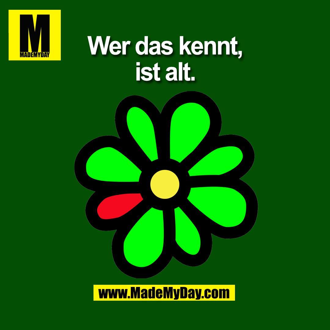 Wer das kennt,<br />
ist alt.<br />
(BILD)