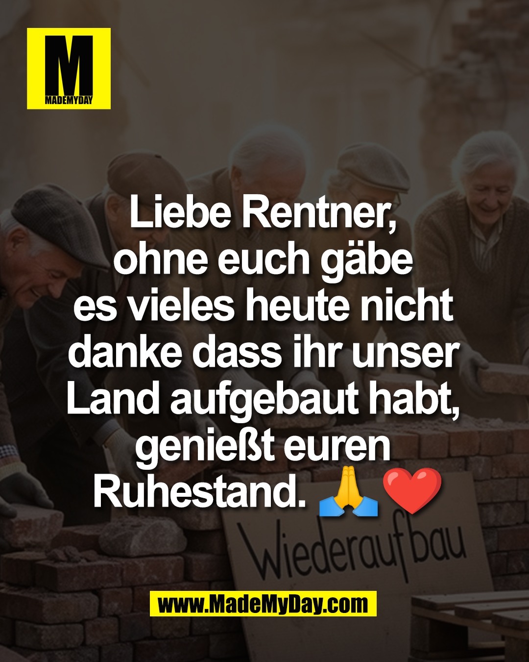 Liebe Rentner, <br />
ohne euch g&auml;be <br />
es vieles heute nicht <br />
danke dass ihr unser <br />
Land aufgebaut habt, <br />
genie&szlig;t euren <br />
Ruhestand. 🙏❤️