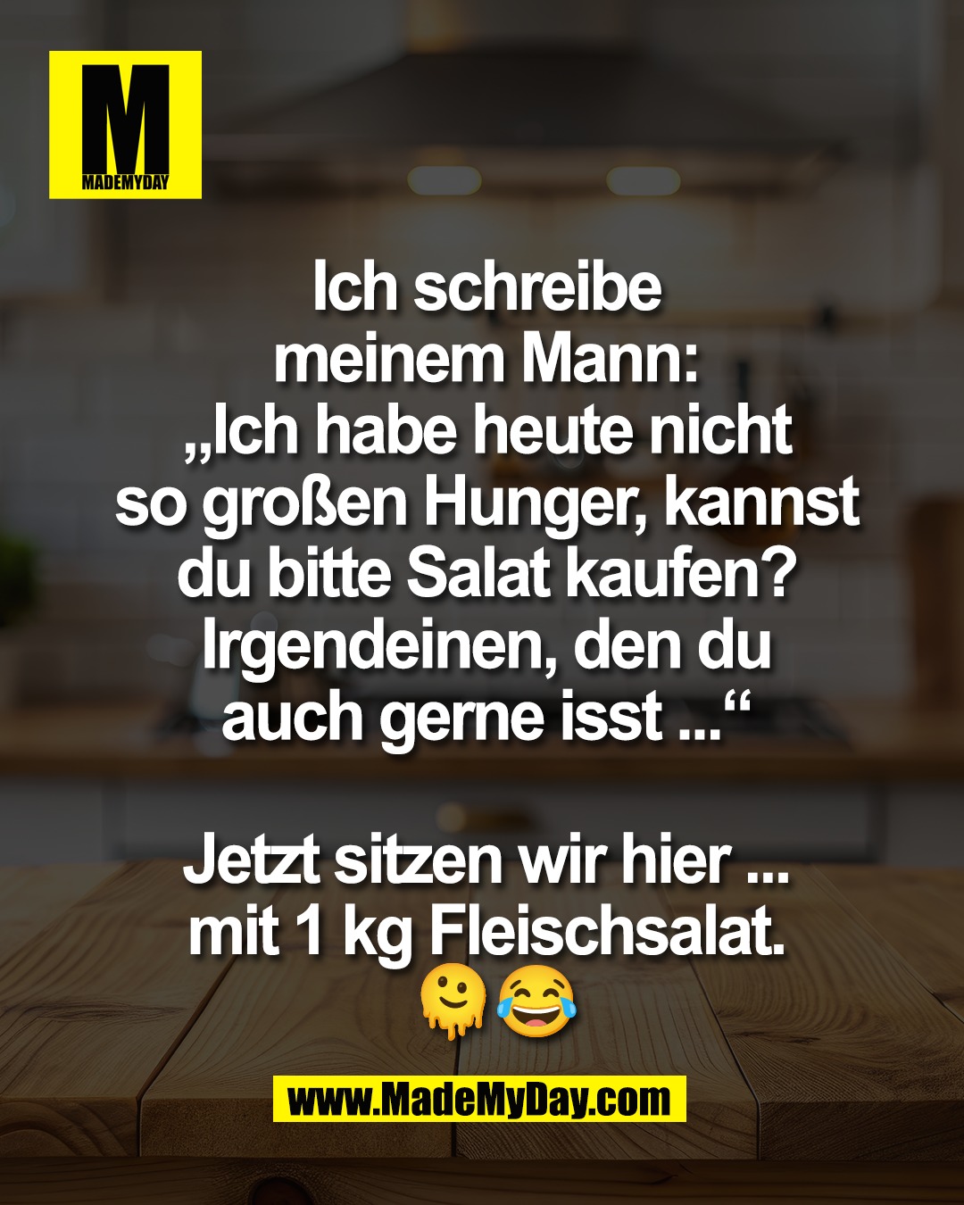 Ich schreibe <br />
meinem Mann: <br />
&bdquo;Ich habe heute nicht <br />
so gro&szlig;en Hunger, kannst <br />
du bitte Salat kaufen? <br />
Irgendeinen, den du <br />
auch gerne isst ...&ldquo; <br />
<br />
Jetzt sitzen wir hier ... <br />
mit 1 kg Fleischsalat. <br />
🫠😂