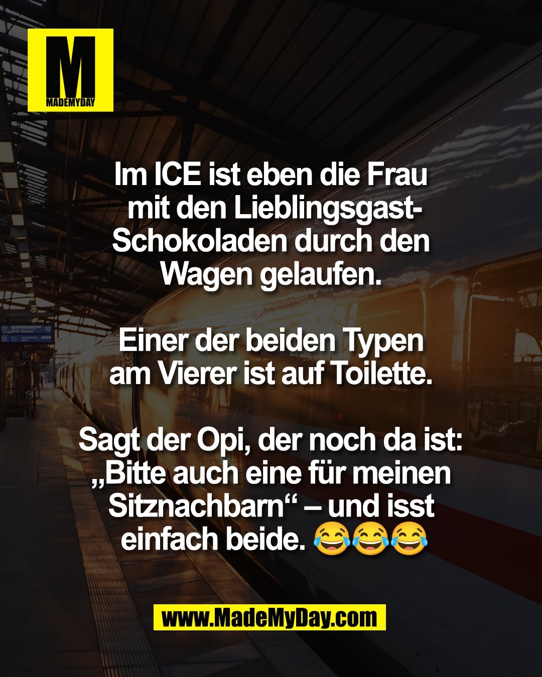 Im ICE ist eben die Frau <br />
mit den Lieblingsgast-<br />
Schokoladen durch den <br />
Wagen gelaufen. <br />
<br />
Einer der beiden Typen <br />
am Vierer ist auf Toilette. <br />
<br />
Sagt der Opi, der noch da ist: <br />
&bdquo;Bitte auch eine f&uuml;r meinen <br />
Sitznachbarn&ldquo; &ndash; und isst <br />
einfach beide. 😂😂😂
