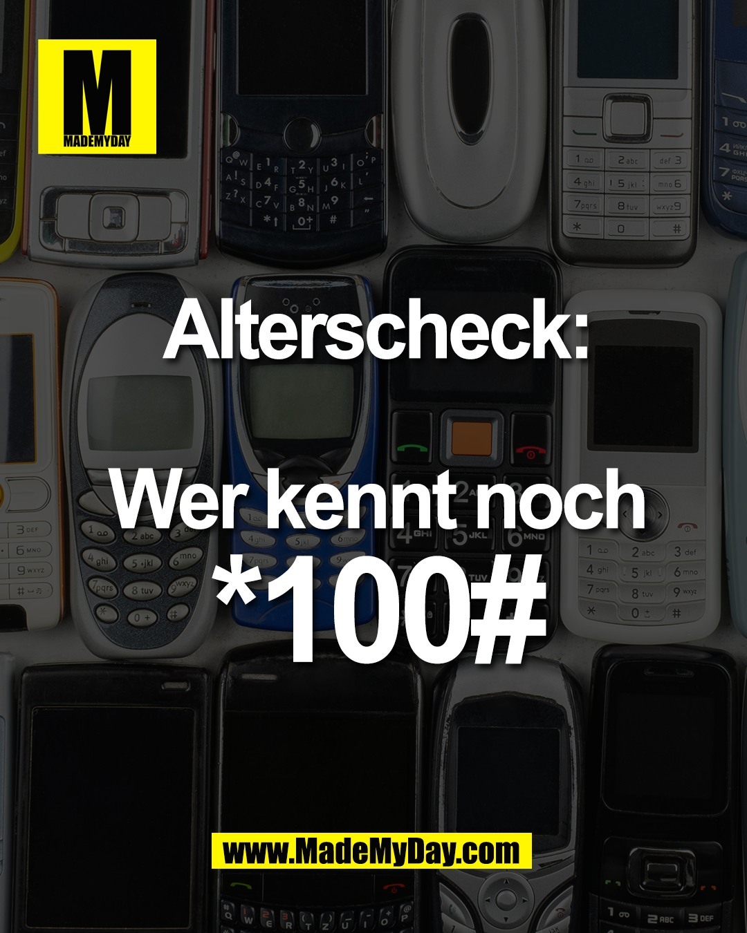 Alterscheck:<br />
<br />
Wer kennt noch<br />
*100#<br />

