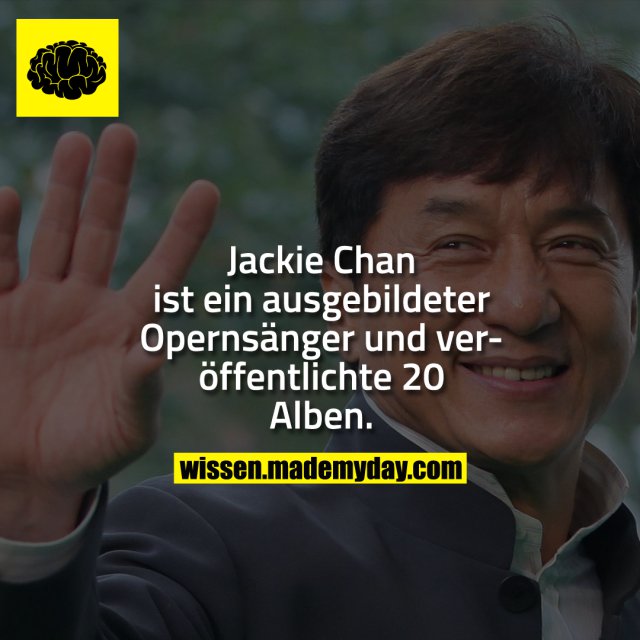 Jackie Chan ist ein ausgebildeter Opernsänger und veröffentlichte 20 Alben.