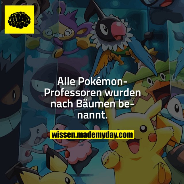Alle Pokémon-Professoren wurden nach Bäumen benannt.