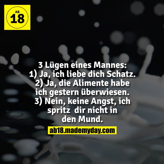 3 Lügen eines Mannes 1) Ja, Made My Day