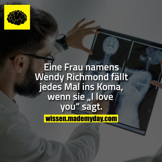 Eine Frau namens Wendy Richmond fällt jedes Mal ins Koma, wenn sie „I love you“ sagt.