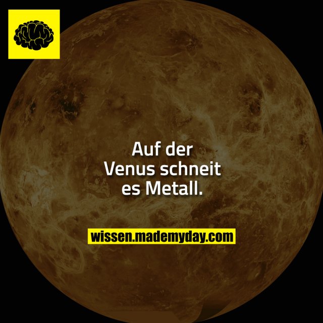 Auf der Venus schneit es Metall.