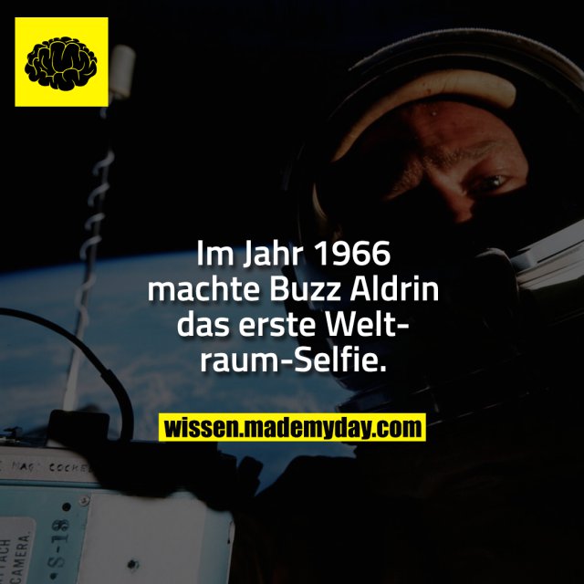 Im Jahr 1966 machte Buzz Aldrin das erste Weltraum-Selfie.