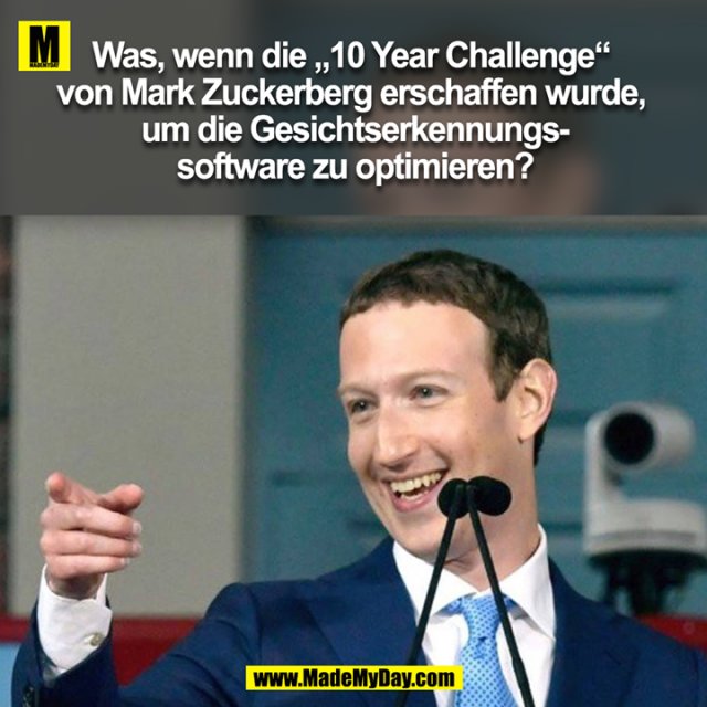 Was, wenn die „10-Jahre-Challenge“ von Mark Zuckerberg erschaffen wurde, um die Gesichtserkennungssoftware zu optimieren?
