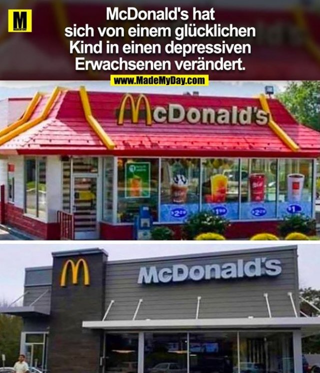 McDonald's hat sich von einem glücklichen Kind in einen depressiven Erwachsenen verändert